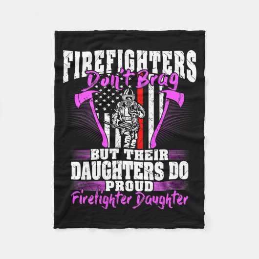 Couverture Polaire Firefighters Don't Brag - Proud Firefighter Daught (Devant)