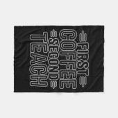 Couverture Polaire First Coffee Second Teach Funny Teacher Shirt Back (Devant (Horizontal))