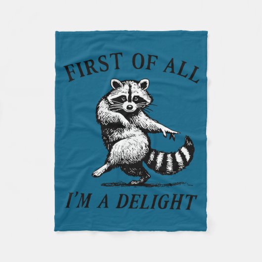 Couverture Polaire First Of All I'm A Delight Funny Raccoon Lover  (Devant)