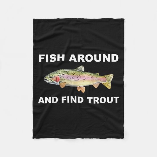 Couverture Polaire Fish Around And Find Trout Funny Fishing Shirt For (Devant)