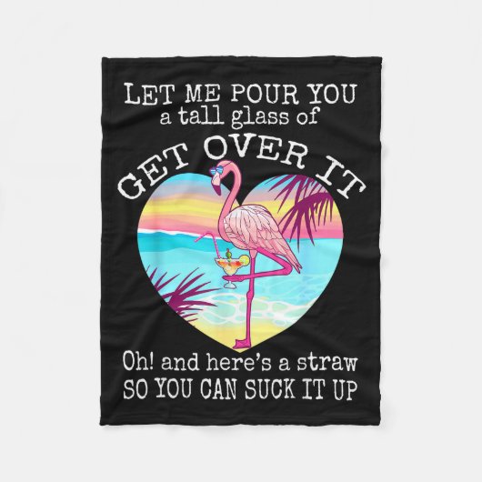 Couverture Polaire Flamingo Shirt Let Me Ur You A Tall Gl Of Get Over (Devant)