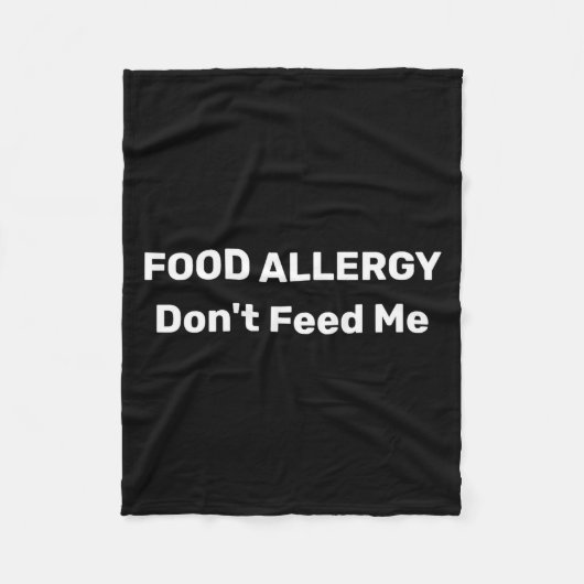 Couverture Polaire Food Allergy Dont Feed Me Text Template  (Devant)