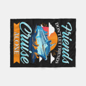 Couverture Polaire Friends Don't Cruise Alone Funny Cruising Ship Mat (Devant (Horizontal))