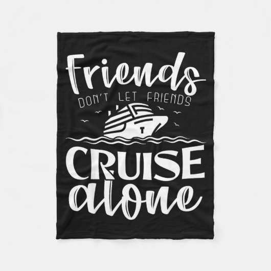 Couverture Polaire Friends Don't Let Friends Cruise Alone Clic Cruise (Devant)