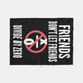 Couverture Polaire Friends Don't Let Friends Divide By Zero  (Devant (Horizontal))