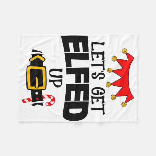 Couverture Polaire Fun Im The Lets Get Elfed Up Elf Costumes Christma (Devant (Horizontal))