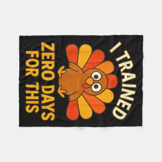 Couverture Polaire Fun Thanksgiving Turkey Saying I Trained Zero Days (Devant (Horizontal))