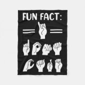Couverture Polaire Funny Asl American Sign Language Fun Fact I Don't  (Devant)