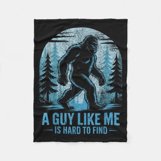 Couverture Polaire Funny Bigfoot A Guy Like Me Is Hard To Forest Find (Devant)