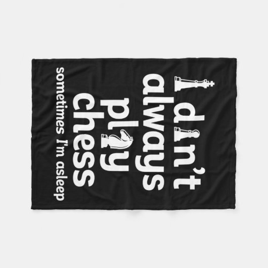 Couverture Polaire Funny Chess Player I Dont Always Play Chess  (Devant (Horizontal))