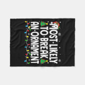 Couverture Polaire Funny Christmas Most Likely To Break An Ornament (Devant (Horizontal))