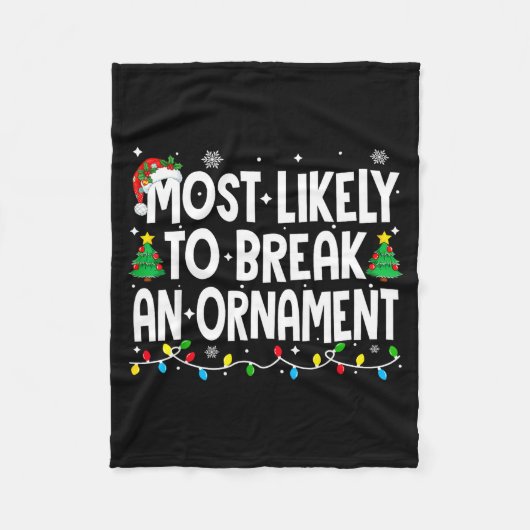 Couverture Polaire Funny Christmas Most Likely To Break An Ornament (Devant)