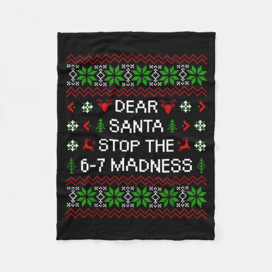 Couverture Polaire Funny Dear Santa Stop The 67 Madness Ugly Christma (Devant)