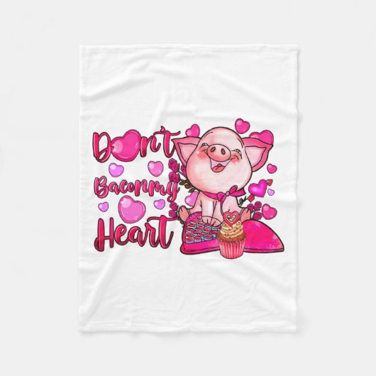 Couverture Polaire Funny Dont Bacon My Heart Cute G Valentines Da  (Devant)