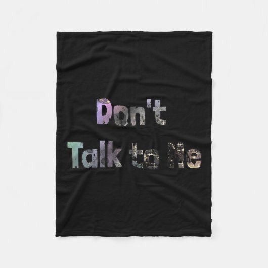 Couverture Polaire Funny Don't Talk To Me S Quote Don't Talk To Me Co (Devant)