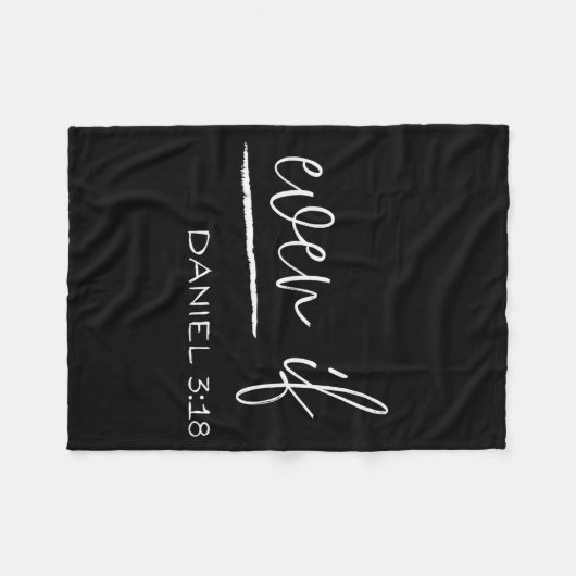 Couverture Polaire Funny Even If Daniel 3_18 Christian Religious  (Devant (Horizontal))