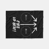 Couverture Polaire Funny Eyes Up Here With Cut Out For S Joke Quotes (Devant (Horizontal))