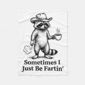 Couverture Polaire Funny Farting Raccoon Fart Joke Sometimes I Just B (Devant)
