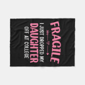 Couverture Polaire Funny Fragile I Just Dropped My Daughter Off At Co (Devant (Horizontal))