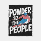Couverture Polaire Funny Freeride Skier Skiing Quote - Powder To The (Devant)