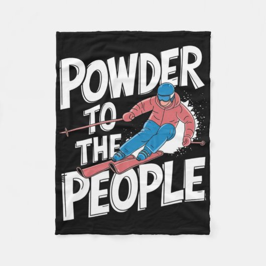 Couverture Polaire Funny Freeride Skier Skiing Quote - Powder To The  (Devant)