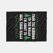 Couverture Polaire Funny From The Windows To The Walls I'm About To D (Devant (Horizontal))