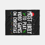 Couverture Polaire Funny Gamer Most Likely To Play Video Games On Chr (Devant (Horizontal))