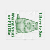 Couverture Polaire Funny Groundhog Rodent I Have To Say Weird Stuff O (Devant (Horizontal))