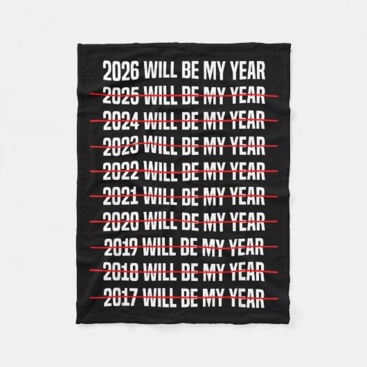 Couverture Polaire Funny Humor New Years Eve 2026 Will Be My Year  (Devant)