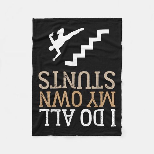 Couverture Polaire Funny I Do All My Own Stairs Stunts Ide Down  (Devant)