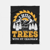 Couverture Polaire Funny I Hug Trees Chainsaw Logger Mountain Design  (Devant)