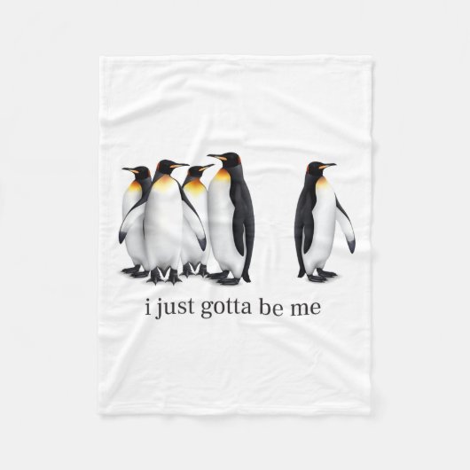 Couverture Polaire Funny I Just Gotta Be Me Penguin Quote Spheniscida (Devant)