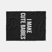 Couverture Polaire Funny I Make Cute Babies New Mom Dad Joke  (Devant (Horizontal))