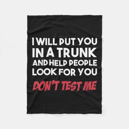Couverture Polaire Funny I Will Put You In A Trunk And Help People Lo (Devant)