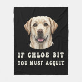 Couverture Polaire Funny If Chloe Bit You Must Acquit Labrador lovers (Devant)
