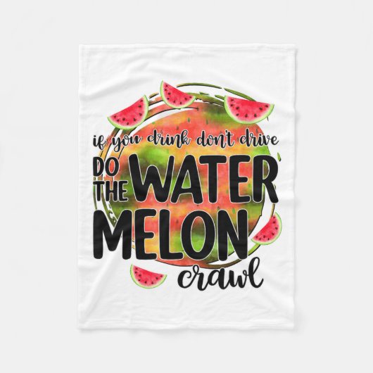 Couverture Polaire Funny If You Drink Don't Drive Do The Watermelon C (Devant)