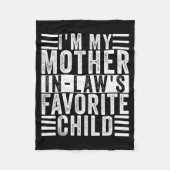 Couverture Polaire Funny I'm My Mother In Law's Favorite Child (Devant)