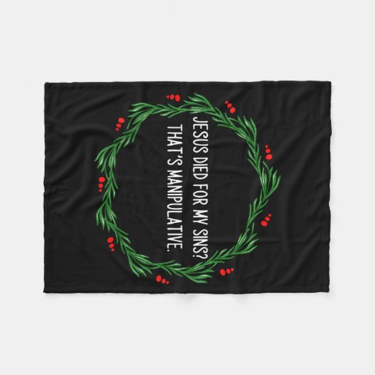 Couverture Polaire Funny Jesus Died For My Sins That's Manipulative C (Devant (Horizontal))