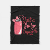 Couverture Polaire Funny Just A Fridge Cigarette Coquette Nk Bow  (Devant)