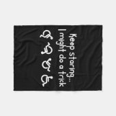 Couverture Polaire Funny Keep Staring I Might Do A Trick Wheelchair (Devant (Horizontal))