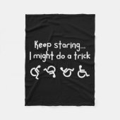 Couverture Polaire Funny Keep Staring I Might Do A Trick Wheelchair (Devant)