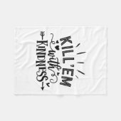 Couverture Polaire Funny Kill'em With Kindness Motivational Woman (Devant (Horizontal))