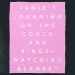 Couverture Polaire Funny Lazy Days Binge Regarder rose Personnalisé<br><div class="desc">Une couverture spéciale rose pour ceux qui s'allongent sur le canapé et regardent la télé les soirs de canapé. Drôle cadeau gag pour les amis et la famille. Personnalisez-le avec le nom de votre choix.</div>