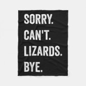 Couverture Polaire Funny Lizard Désolé Can't Lizards Bye Reptile Pet  (Devant)