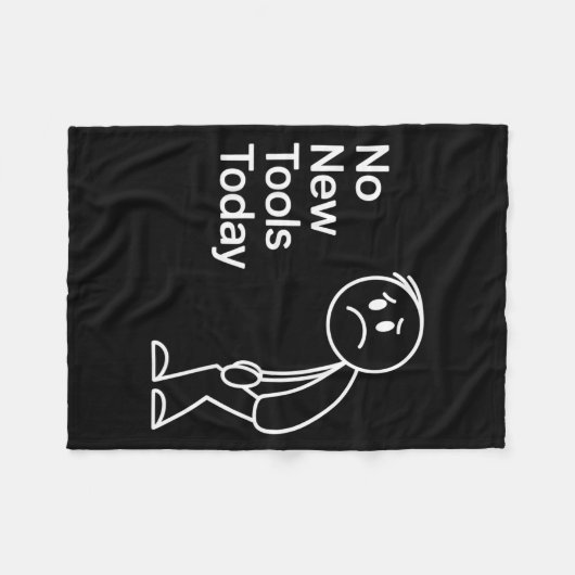 Couverture Polaire Funny No New Tools Today  (Devant (Horizontal))