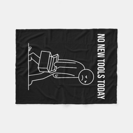 Couverture Polaire Funny No New Tools Today Tool Lover  (Devant (Horizontal))