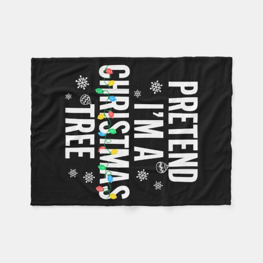 Couverture Polaire Funny Pretend I'm A Christmas Tree Christmas For W (Devant (Horizontal))