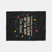 Couverture Polaire Funny Probably Just Gonna Jingle Some Of The Way I (Devant (Horizontal))