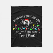 Couverture Polaire Funny Probably Just Gonna Jingle Some Of The Way I (Devant)