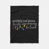 Couverture Polaire Funny Probably Just Gonna Jingle Some Of The Way I (Devant)